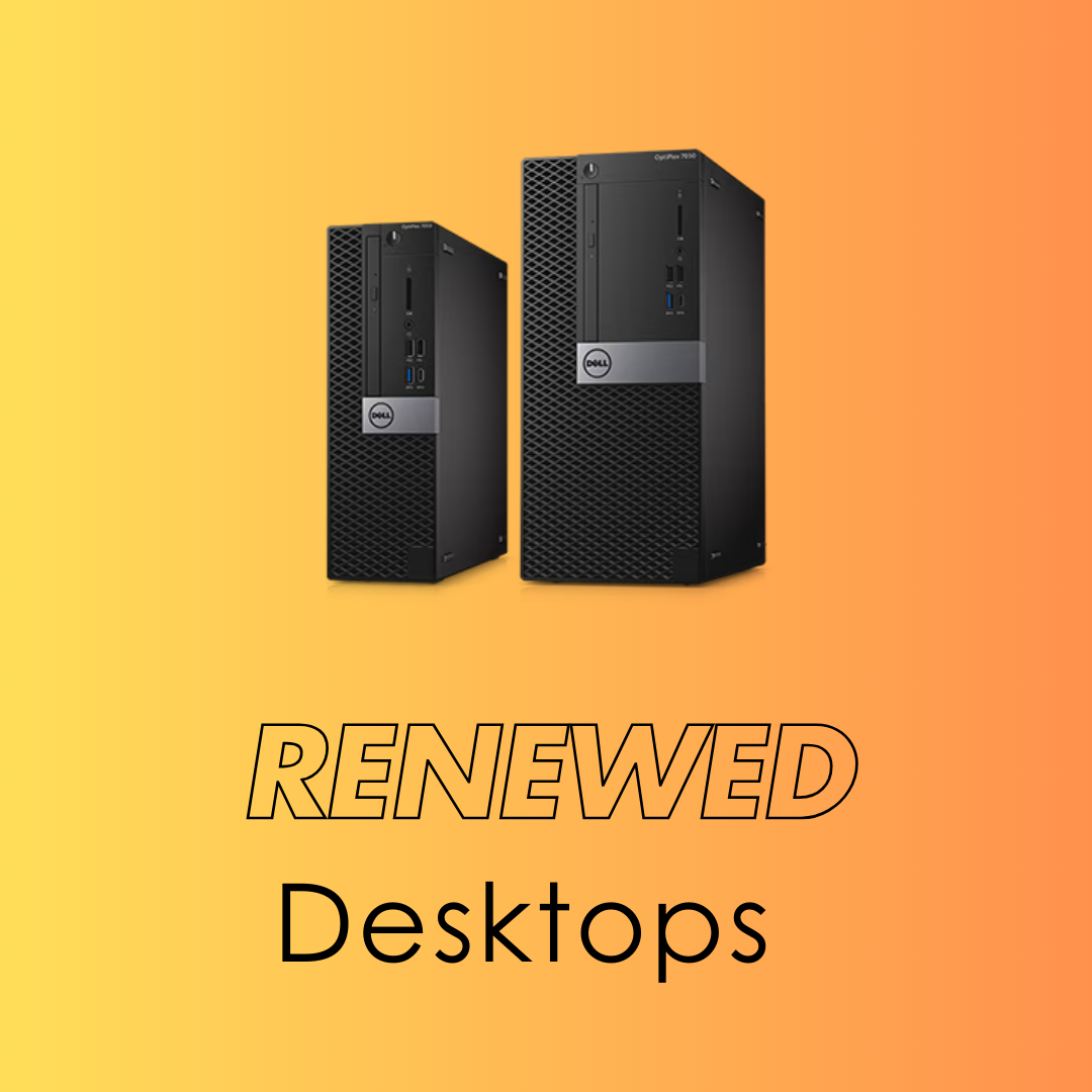 Renewed Desktops