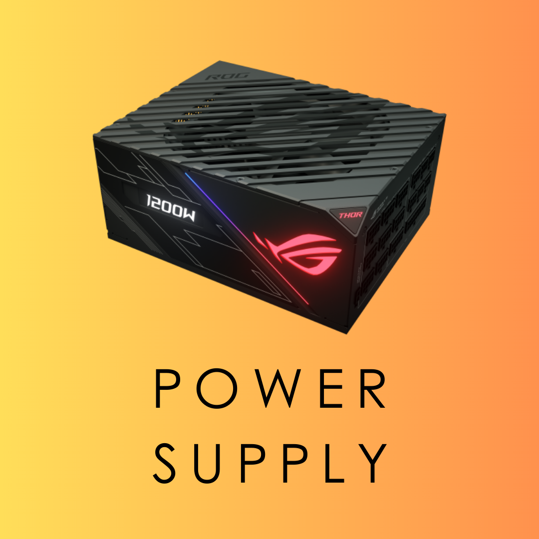 Power Supply (PSU)